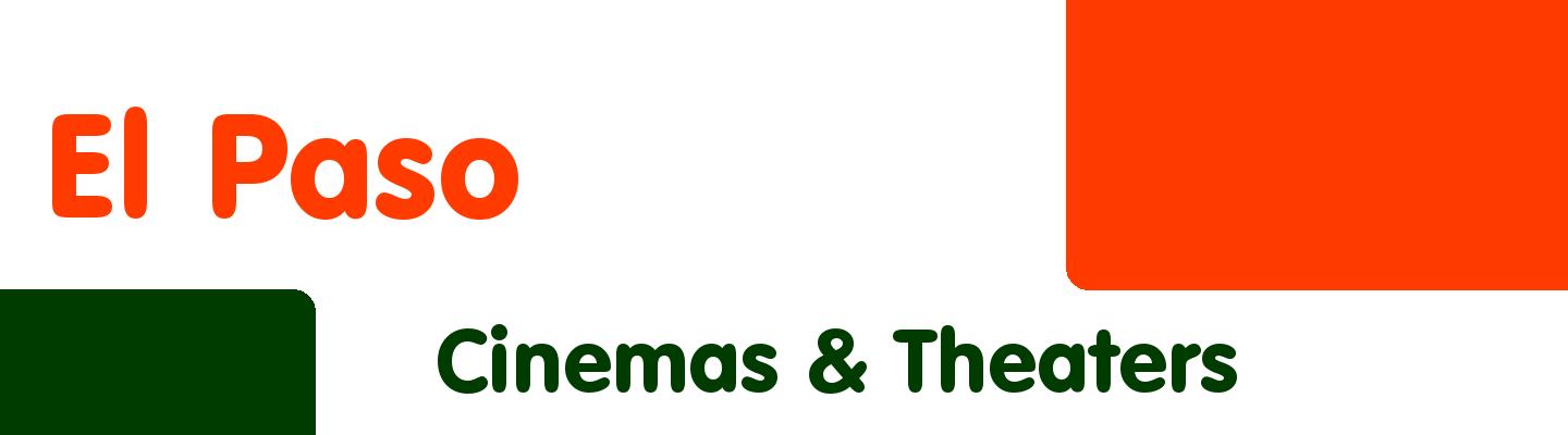 Best cinemas & theaters in El Paso - Rating & Reviews